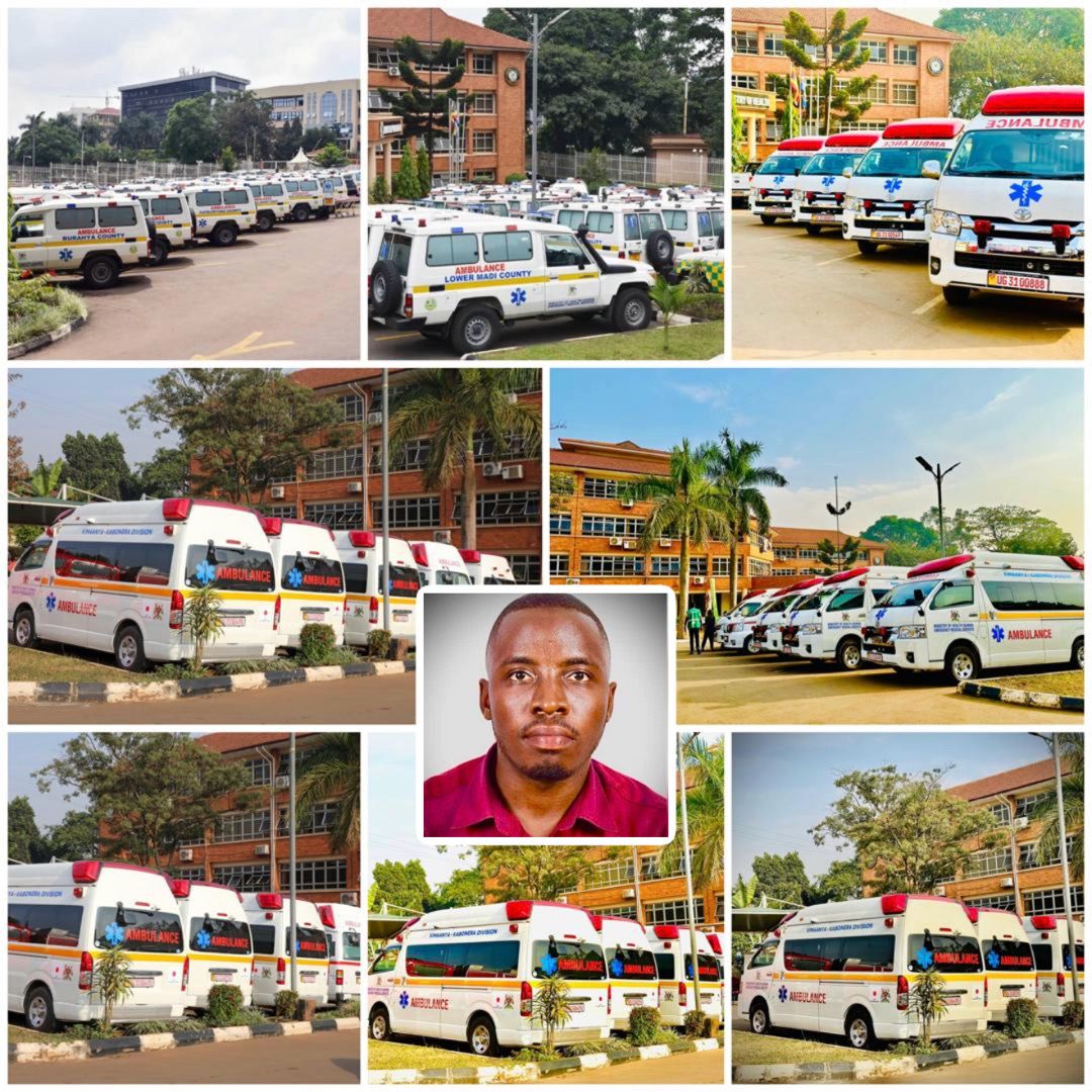 LUKANGA SAMUEL: Each Constituency, An Ambulance: A Health Policy Saving Lives in Uganda